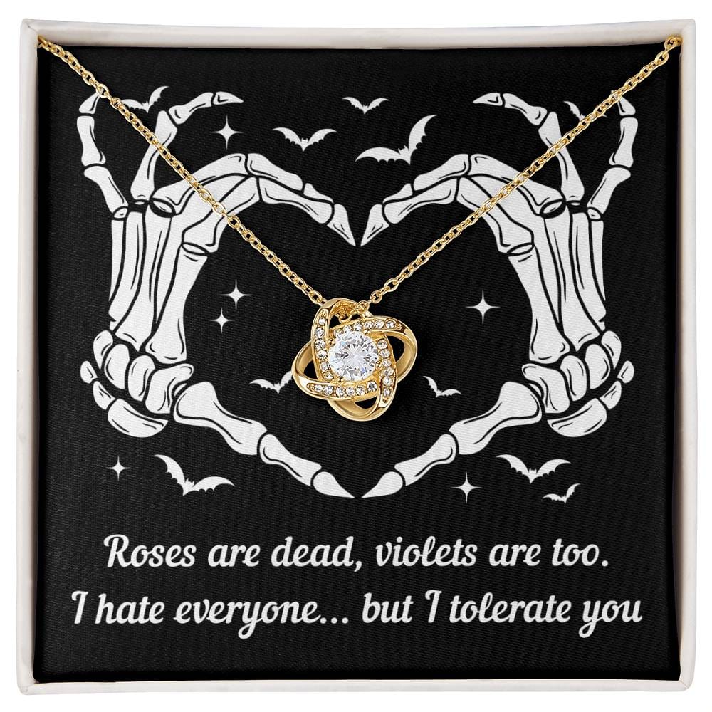 Halloween-I Tolerate You necklace Love Knot Necklace