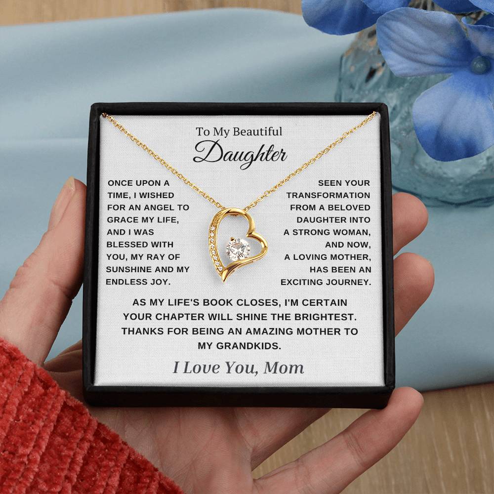 To My Daughter- Thanks For Being An Amazing Mother To My Grandkids.