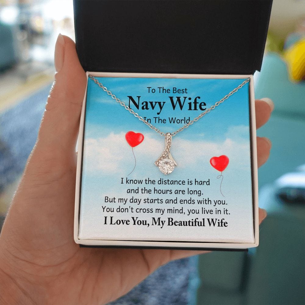Para la mejor esposa de la marina del mundo, sé que la distancia es difícil: collar de belleza seductor