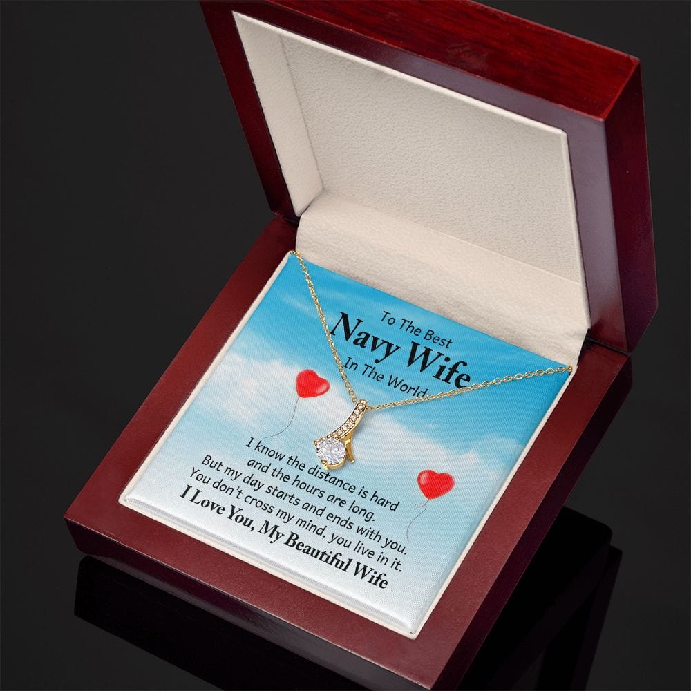 Para la mejor esposa de la marina del mundo, sé que la distancia es difícil: collar de belleza seductor