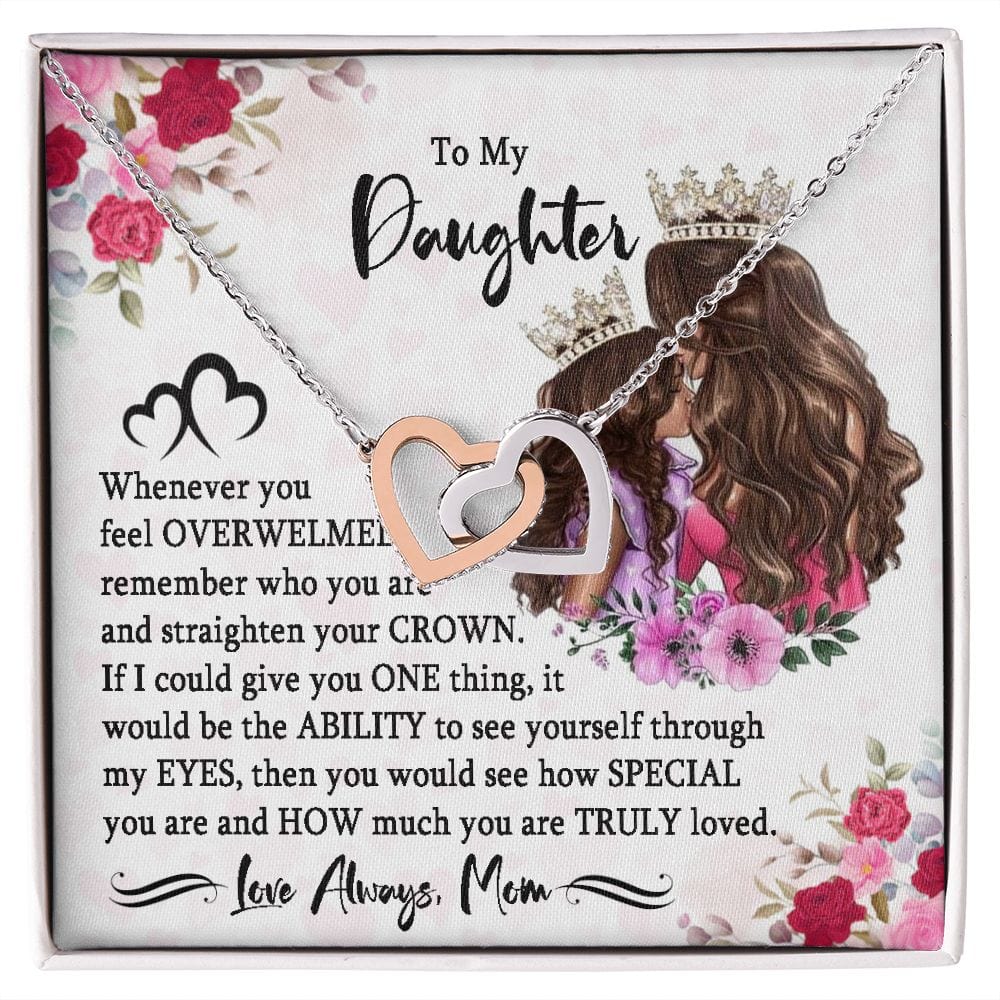 Hija, si te sientes abrumada, recuerda quién eres.