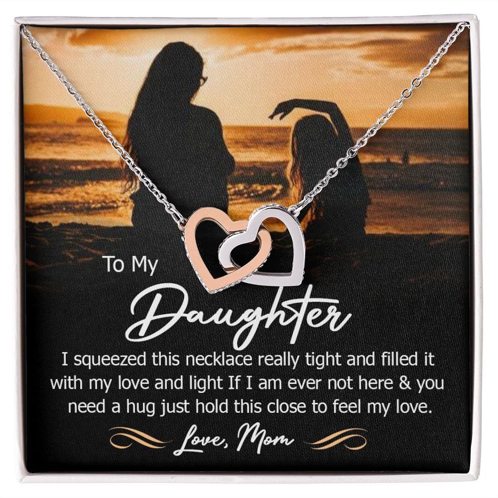 A mi hija, abrázala fuerte para sentir mi amor.