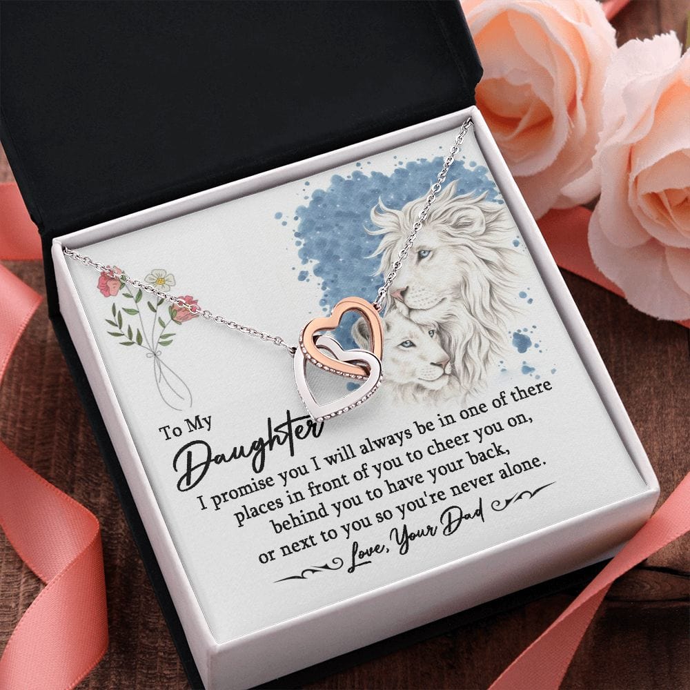 Hija: este viejo león siempre te respaldará.