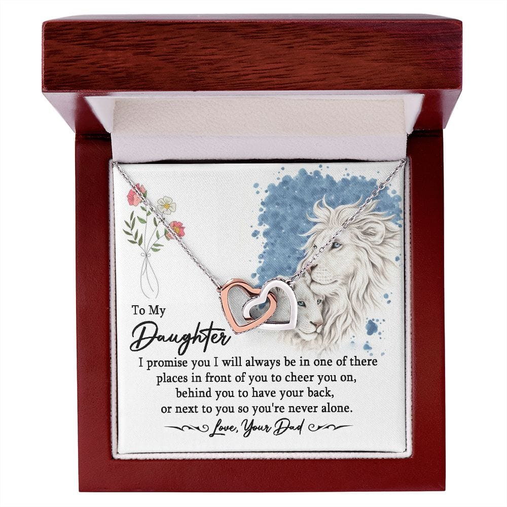 Hija: este viejo león siempre te respaldará.