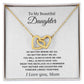 To My Beautiful Daughter Wear this Necklace As a Reminder We are Forever Linked Together.