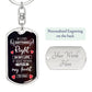 Dog Tag Keychain-If IDid Anything Right-