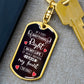 Dog Tag Keychain-If IDid Anything Right-