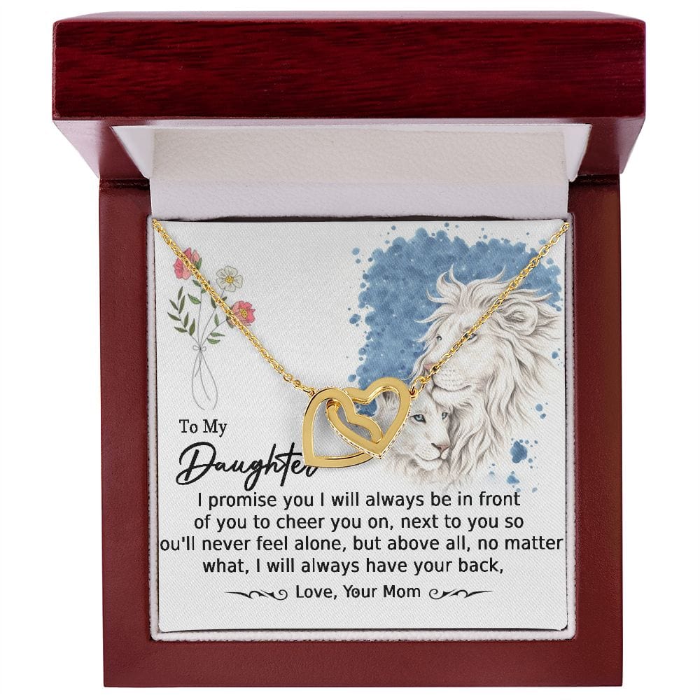 To My Daughter-I will always Have Your Back-From Mom