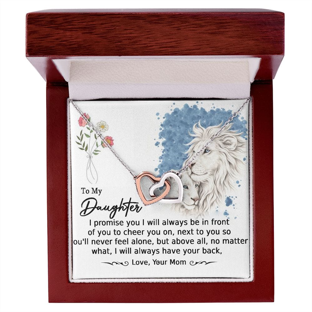 To My Daughter-I will always Have Your Back-From Mom