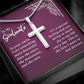 To My Soulmate-In your smile -Stainless Steel Cross Necklace W/ Snake Chain